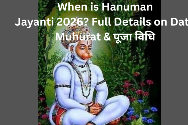 Hanuman Jayanti 2026: Powerful Day for Protection & Blessings | Date & Timings